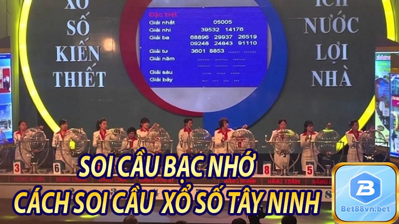 Cách soi cầu bạc nhớ Xổ số tây ninh