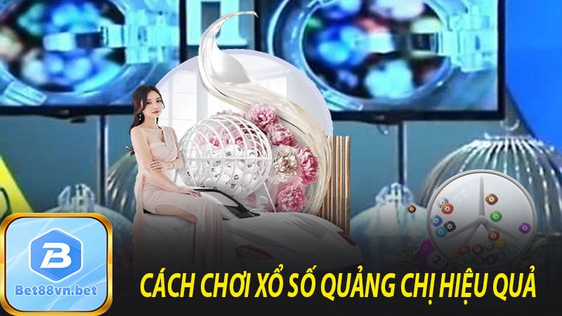 Cách chơi xổ số quang trị hiệu quả