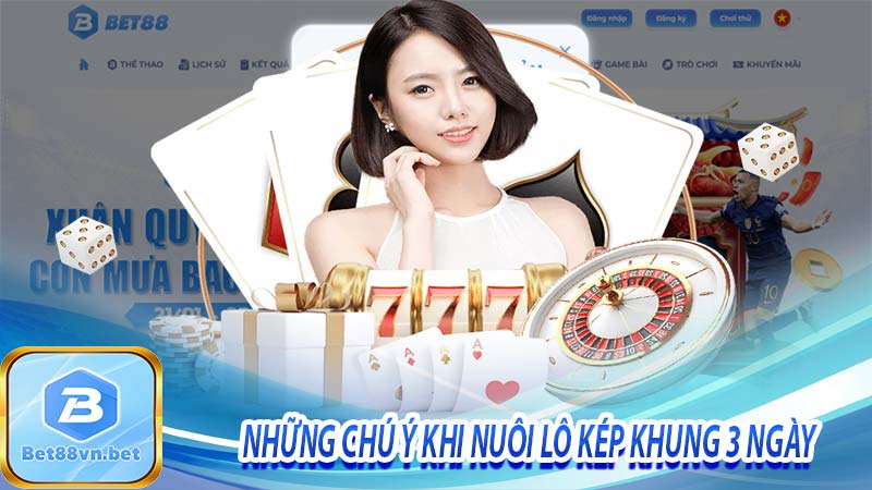 Những chú ý khi nuôi lô kép khung 3 ngày