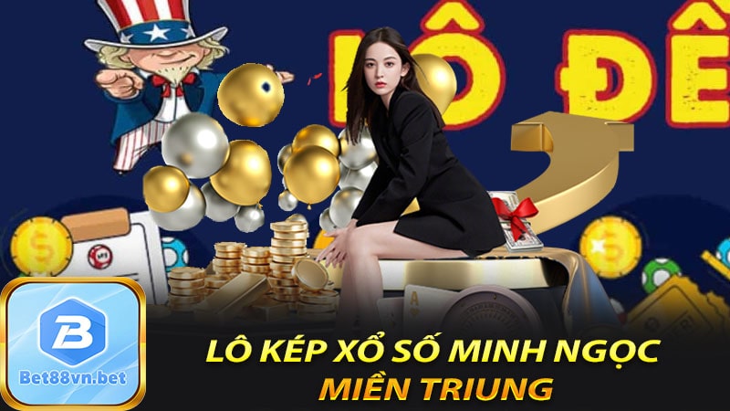 Dự đoán lô kép xổ số minh ngọc miền trung