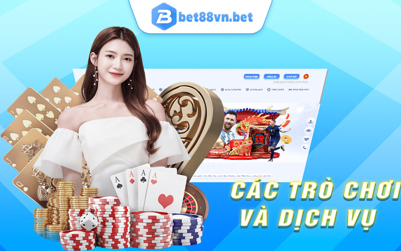 Các trò chơi và dịch vụ